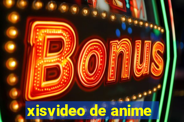 xisvideo de anime